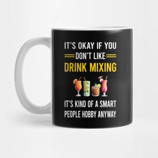 Smart People Hobby Drink Mixing Mixologist Mixology Cocktail Bartending Bartender Mug